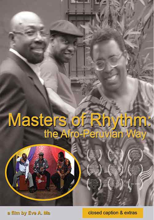 Image for film: Masters of Rhythm-the Afro-Peruvain Way. Cover has three
                    smiling Afro-Peruvian men walking down a street and shows both film festival laurels and an oval with the three
                    men playing music on the cajón drum.
